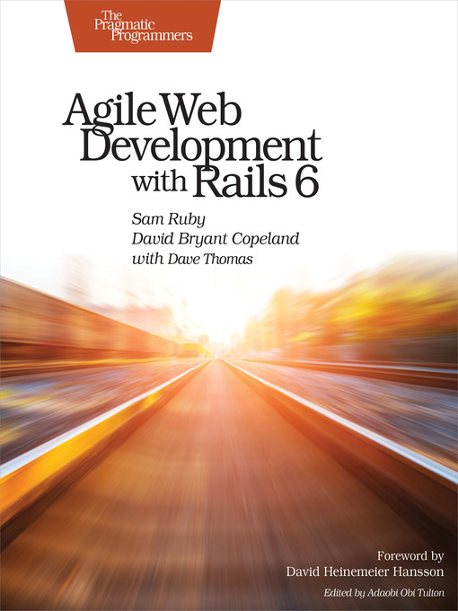 Title details for Agile Web Development with Rails 6 by Sam Ruby - Available